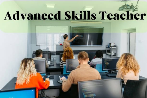 Advanced Skills Teacher