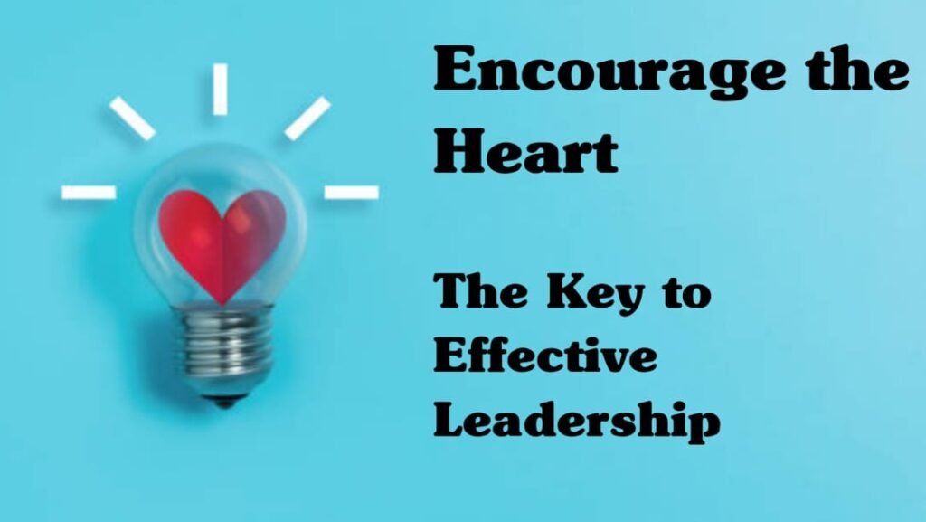 Encourage the Heart