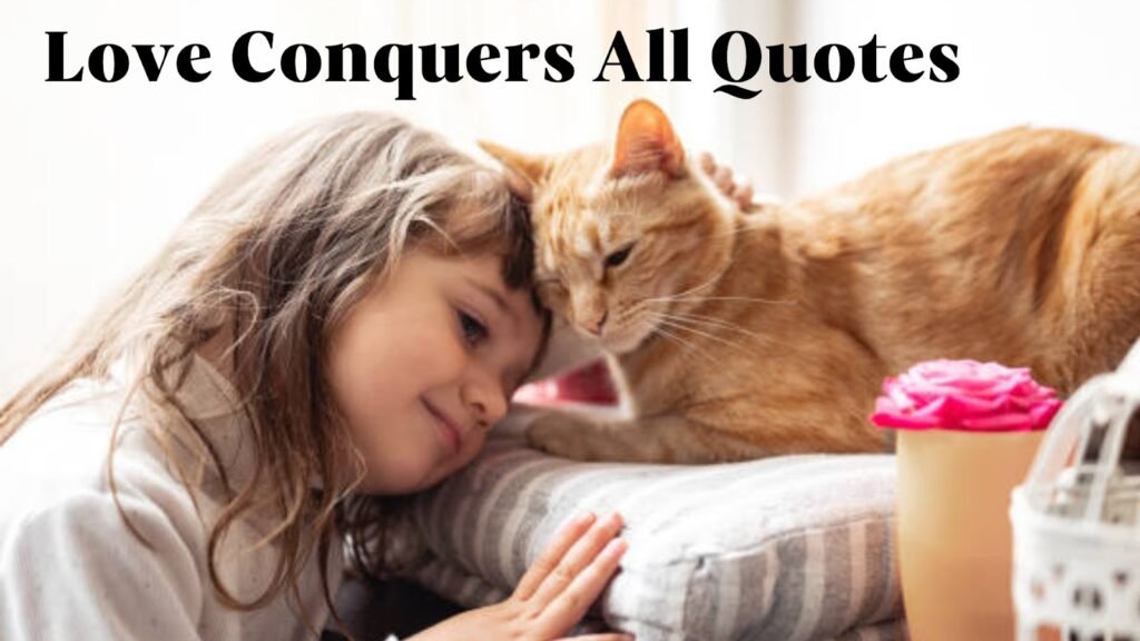 love conquers all