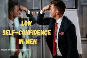 Low Self-Confidence in men