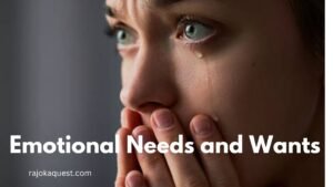 Emotional Needs and Wants