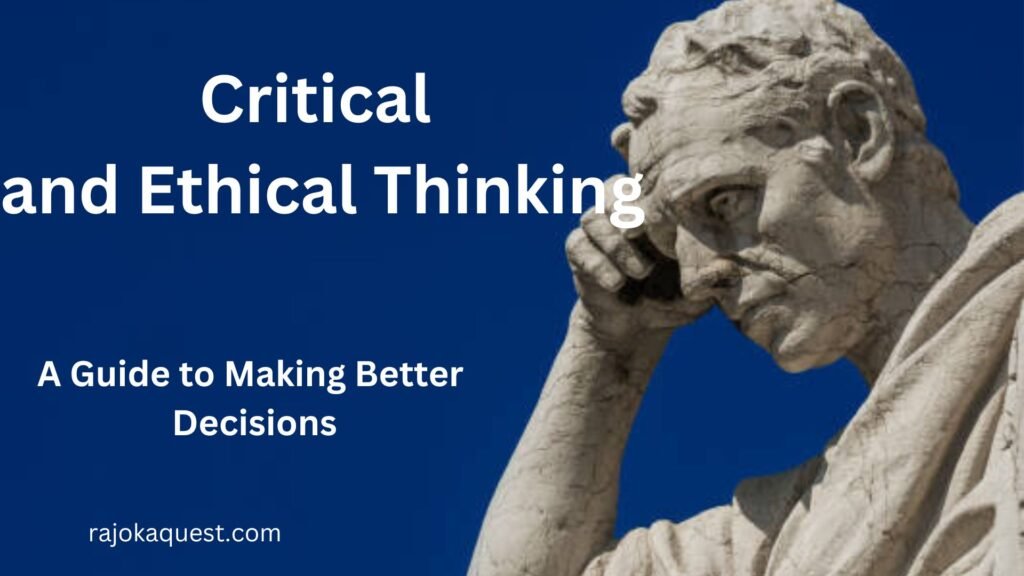 Critical and Ethical Thinking