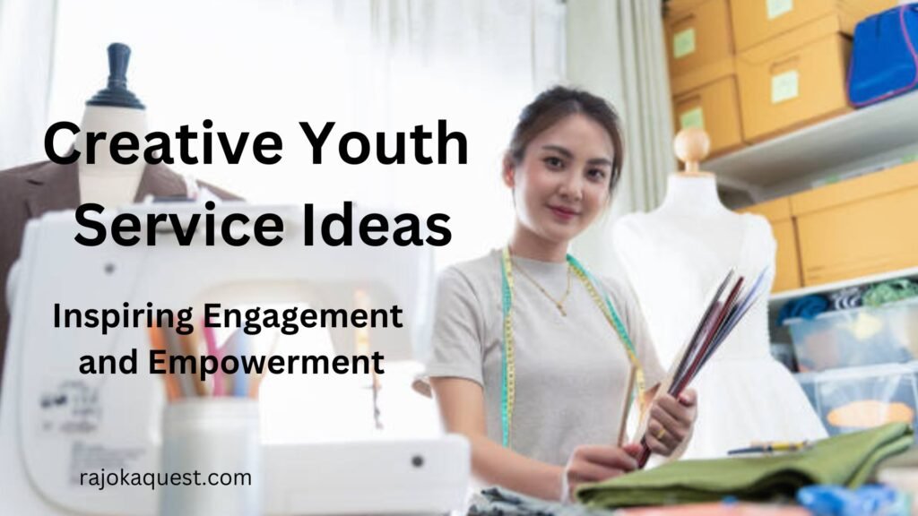 15 Creative Youth Service Ideas